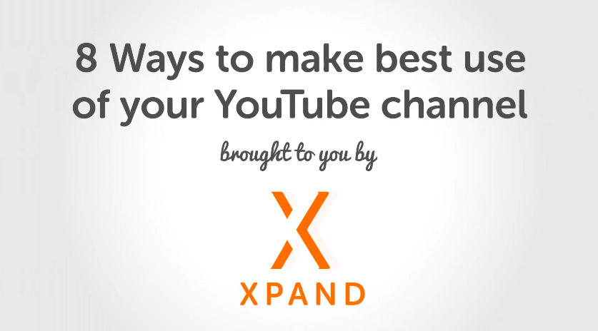 8 Ways to make best use of your YouTube chanel