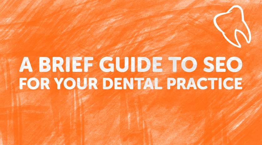 A brief guide to dental SEO