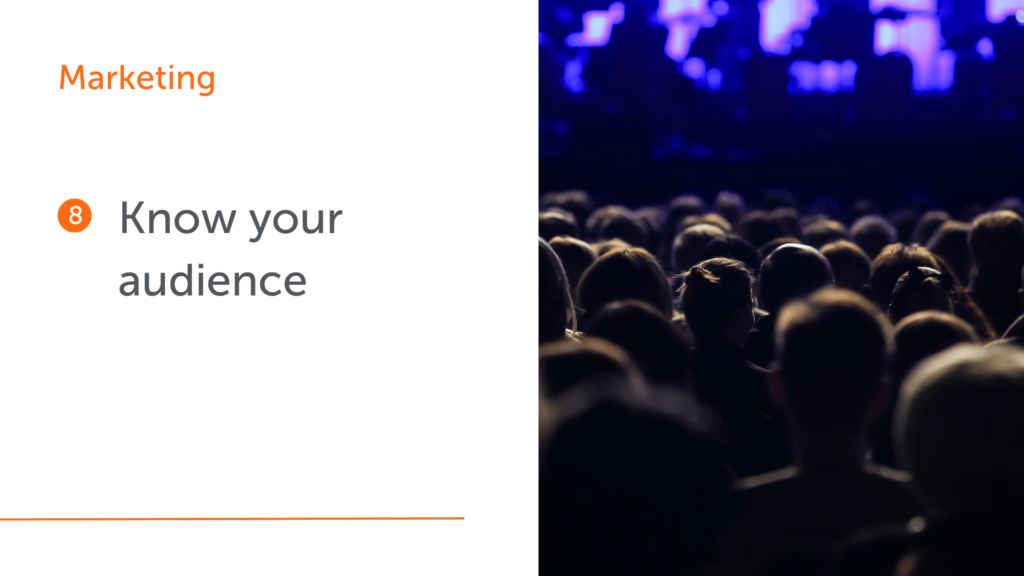 16 lessons I learnt in business number 8. Know your audience